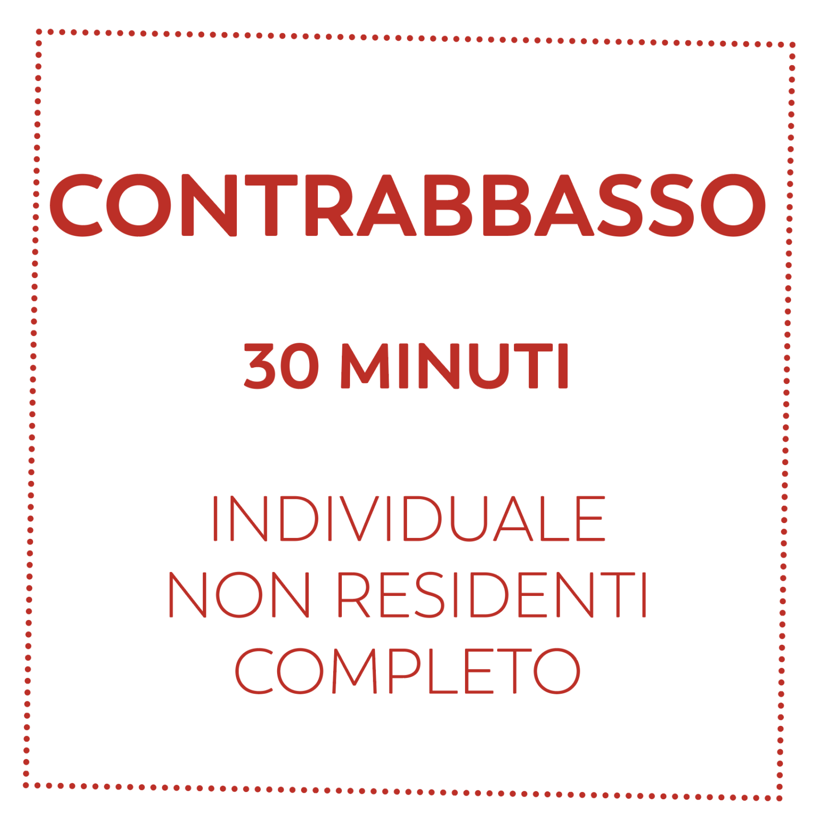 CONTRABBASSO 30 MIN - NON RESIDENTI - COMPLETO
