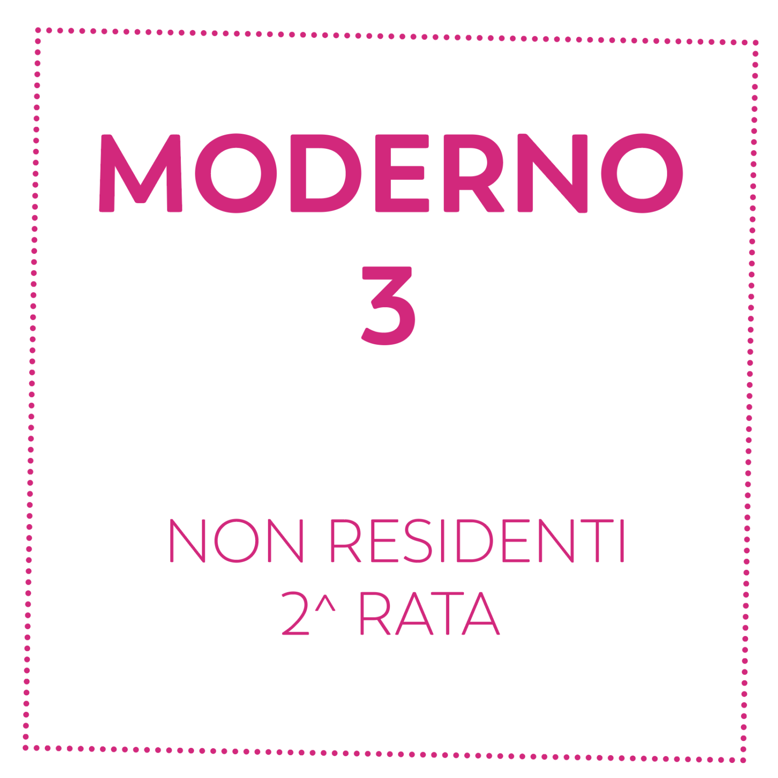 MODERNO 3 - NON RESIDENTI - 2^ RATA